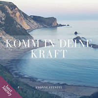 Komm in Deine Kraft